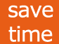 Save Time